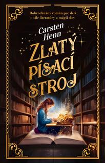 Kniha: Zlatý písací stroj - 1. vydanie - Carsten Henn