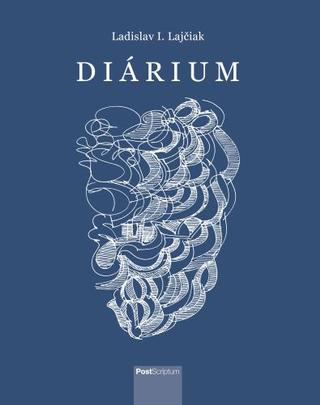 Kniha: Diárium - (Modlitba ohrozenia) - Ladislav I. Lajčiak