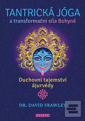 Tantrická jóga a transfo… (David Frawley)