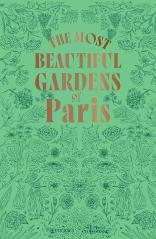 Kniha: The Most Beautiful Gardens of Paris