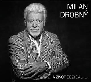 CD: Milan Drobný - A život běží dál... CD - 1. vydanie - Milan Drobný