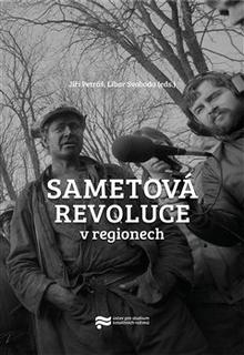 Kniha: Sametová revoluce v regionech - Libor Svoboda