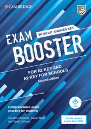 Kniha: Exam Booster for A2 Key and A2 Key for Schools without Answer Key with Audio for the Revised 2020 Exams - 1. vydanie - Caroline Chapman, Susan White