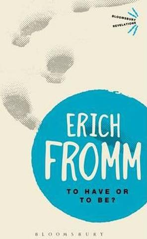 Kniha: To Have or To Be? - 1. vydanie - Erich Fromm