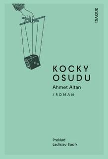 Kniha: Kocky osudu - Ahmet Altan