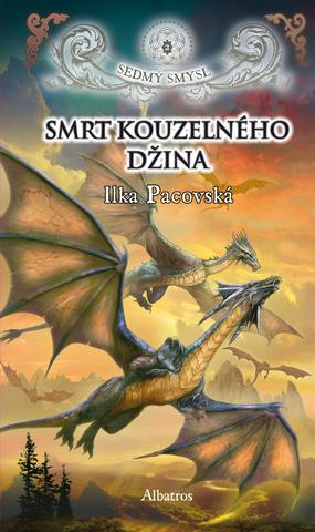 Kniha: Smrt kouzelného džina (brož.) - Sedmý smysl - 2. vydanie - Ilka Pacovská