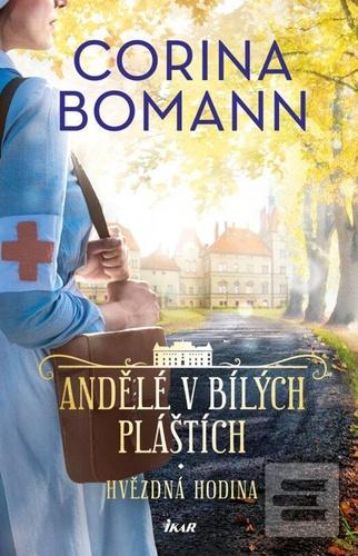 Andělé v bílých pláštích… (Corina Bomannová)