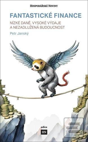 Kniha: Fantastické finance - 1. vydanie - Petr Jánský