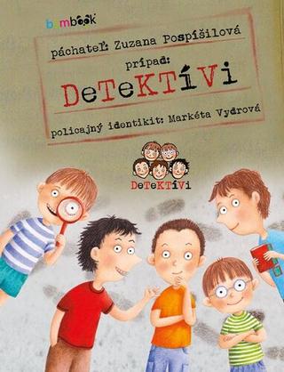 Kniha: Detektívi - Zuzana Pospíšilová
