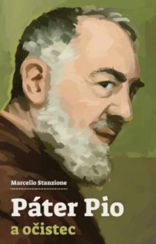 Kniha: Páter Pio a očistec - Marcello Stanzione