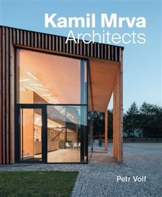 Kniha: Kamil Mrva Architects - Petr Volf