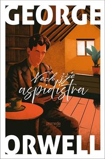 Kniha: Nech žije aspidistra - George Orwell