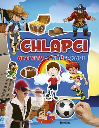 Kniha : Aktivity s nálepkami: Chlapci - 1. vydanie