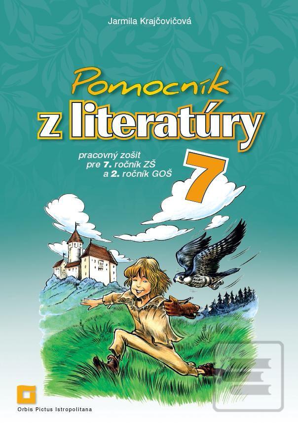 Pomocník z literatúry 7 (Jarmila Krajčovičová)