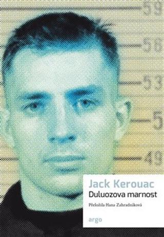 Kniha: Duluozova marnost - Jack Kerouac