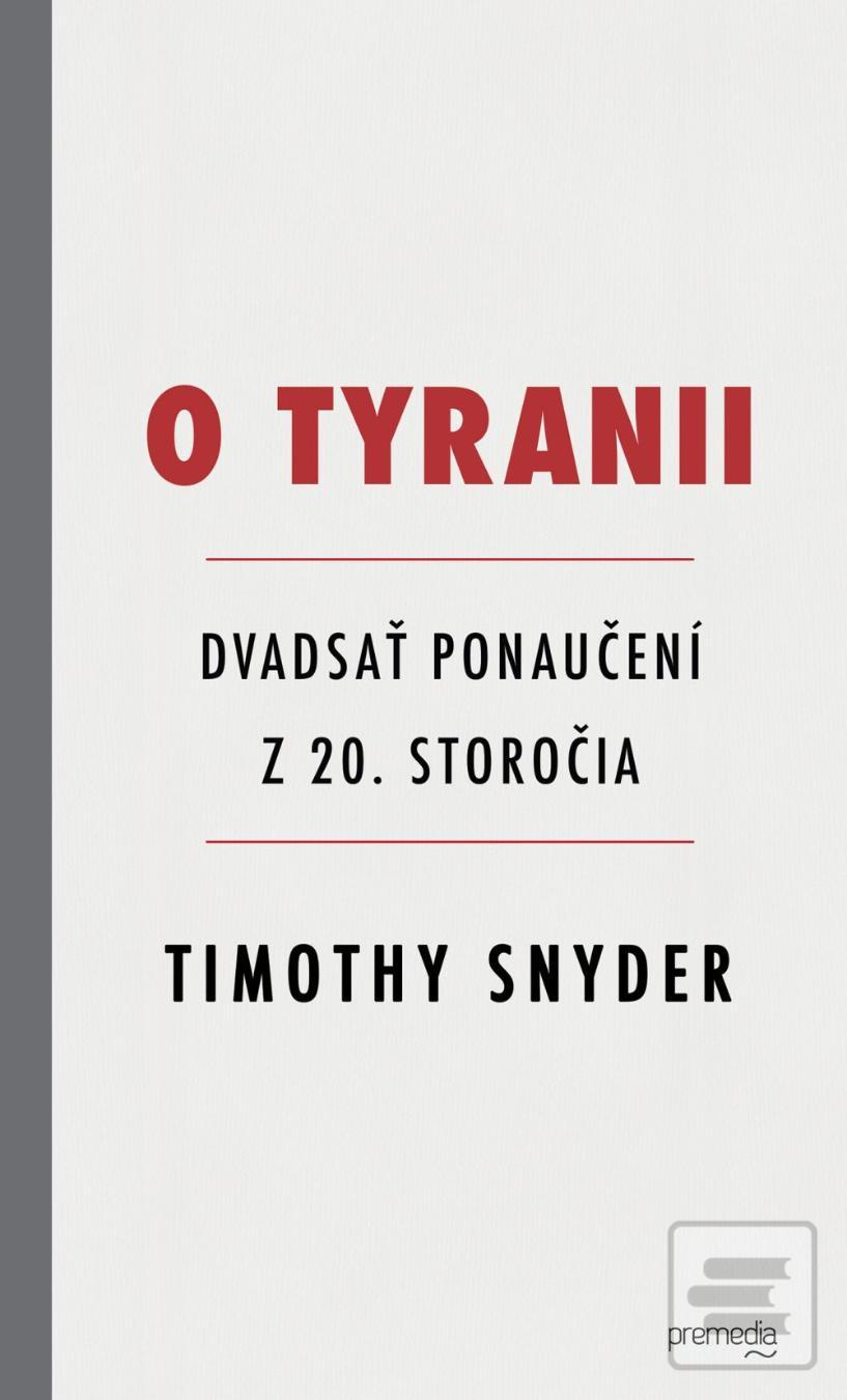 Kniha: O tyranii - Timothy Snyder