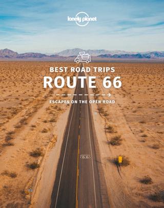 Kniha: Route 66 Best Road Trips 3 - Lonely Planet,Andrew Bender,Cristian Bonetto,Mark Johanson,Hugh McNaughtan,Christopher Pitts,Ryan Ver Berkmoes,Karla Zimmerman