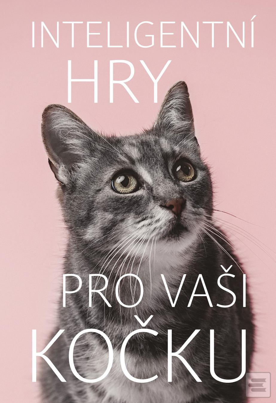 Kniha: Inteligentní hry pro vaši kočku - Helen Redding