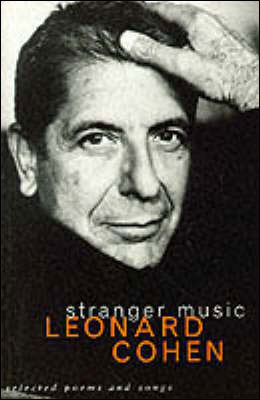 Kniha: Stranger Music - 1. vydanie - Leonard Cohen