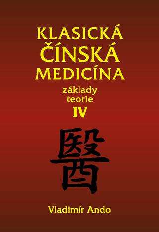 Kniha: Klasická čínská medicína IV.