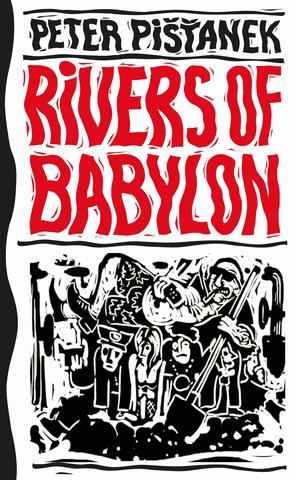 Kniha: Rivers of Babylon - Peter Pišťanek