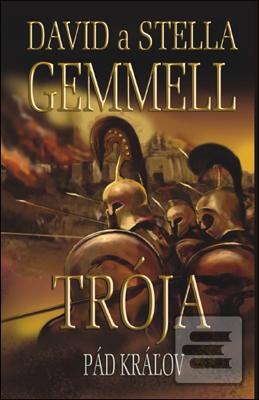 Kniha: Trója: Pád kráľov - Trója III. - David Gemmell