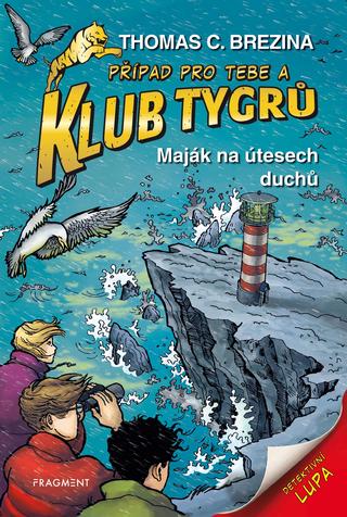 Kniha: Klub Tygrů – Maják na útesech duchů - 1. vydanie - Thomas C. Brezina