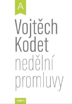 Kniha: Nedělní promluvy - 1. vydanie - Vojtěch Kodet