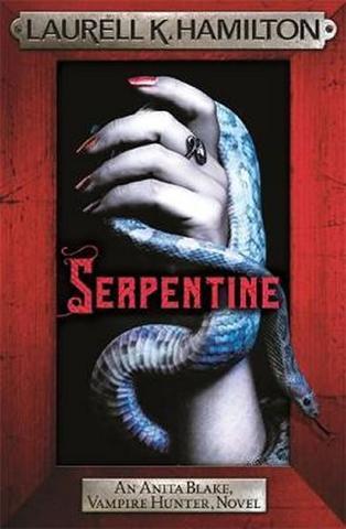 Kniha: Serpentine : Anita Blake 26 - 1. vydanie - Laurell K. Hamilton
