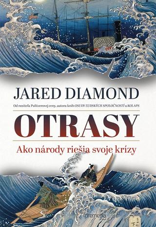Kniha: Otrasy - Ako národy riešia svoje krízy - Jared Diamond