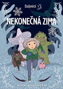 Kniha: Nekonečná zima - Miila Westinová