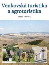 Kniha: Venkovská turistika a agroturistika - Marie Stříbrná