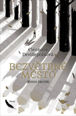 Kniha: Bezvětrné město - Druhá kniha - Eléonore Devillepoixová