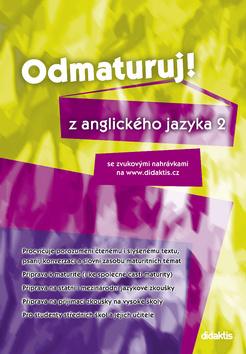 Kniha: Odmaturuj! z anglického jazyka 2 - se zvukovými nahrávkami na www.didaktis.cz - Juraj Belán