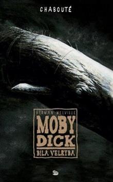 Kniha: Moby Dick - Bílá velryba - Herman Melville