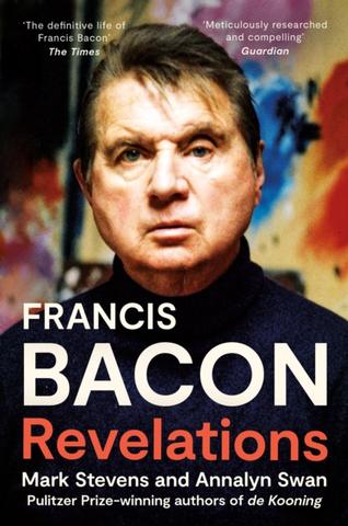 Kniha: Francis Bacon - Mark Stevens,Annalyn Swan