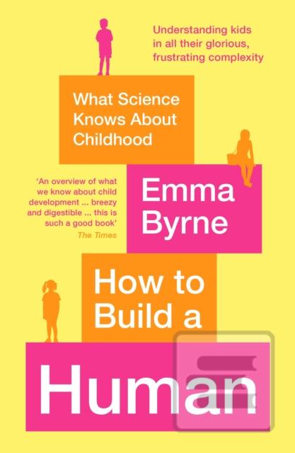 How to Build a Human : W…