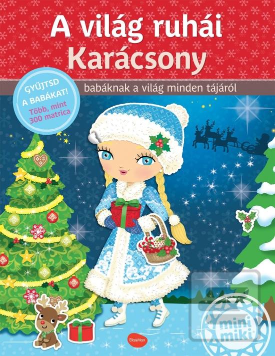 A világ ruhái KARÁCSONY… (Charlotte Segond-Rabilloud)