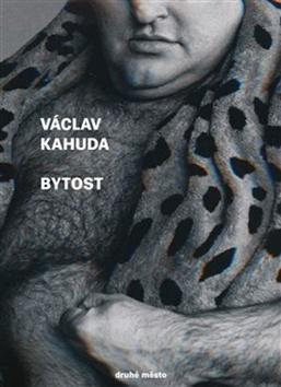 Kniha: Bytost - Václav Kahuda