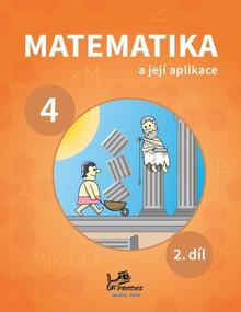 Kniha: Matematika a její aplikace pro 4. ročník 2. díl - 4. ročník - Josef Molnár