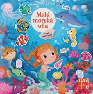 Kniha: Malá morská víla - príbeh s nálepkami - 1. vydanie
