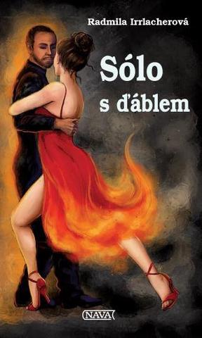 Kniha: Sólo s ďáblem - 1. vydanie - Radmila Irrlacherová