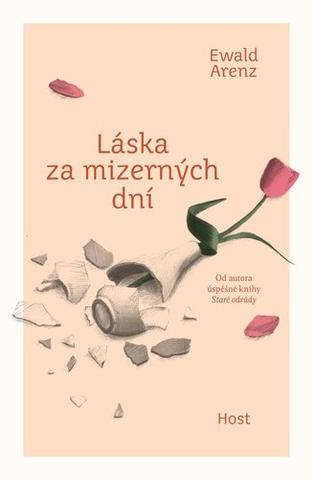 Kniha: Láska za mizerných dní - 1. vydanie - Ewald Arenz