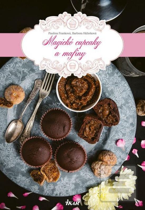 Kniha: Magické cupcaky a mafiny - 1. vydanie - Lina Franková, Barbora Húbeková
