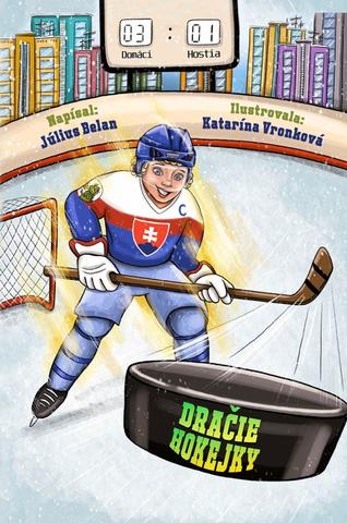 Kniha: Dračie hokejky - 1. vydanie - Július Belan