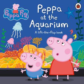Kniha: Peppa Pig: Peppa at the Aquarium: A Lift-the-Flap Book