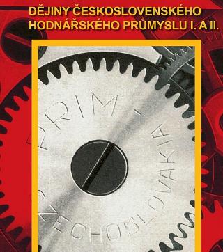 Kniha: Dějiny československého hodinářského průmyslu I. a II. - Zdeněk Martínek