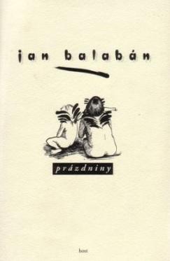 Kniha: Prázdniny - Jan Balabán