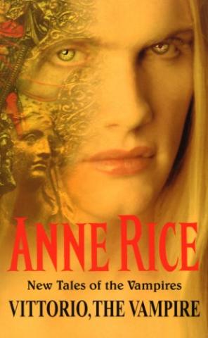 Kniha: Vittorio, the Vampire - Anne Rice