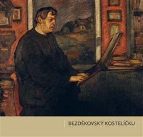 Kniha: Bezděkovský kostelíčku - Petr Bergmann